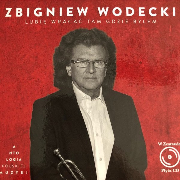 Album Zbigniew Wodecki - Lubię Wracać Tam Gdzie Byłem