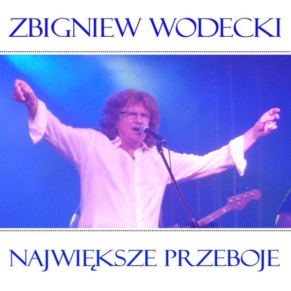 Album Zbigniew Wodecki - Najwieksze przeboje