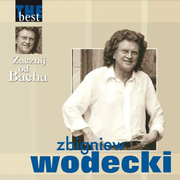 Album Zbigniew Wodecki - Zacznij od Bacha (The Best)