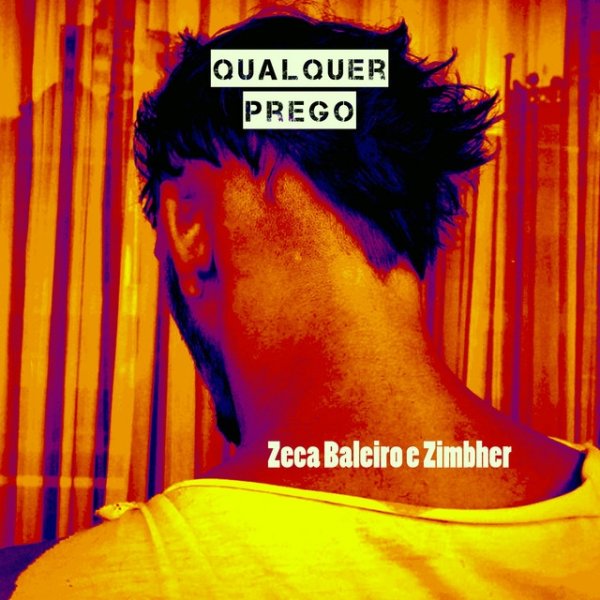 Album Qualquer Prego - Zeca Baleiro