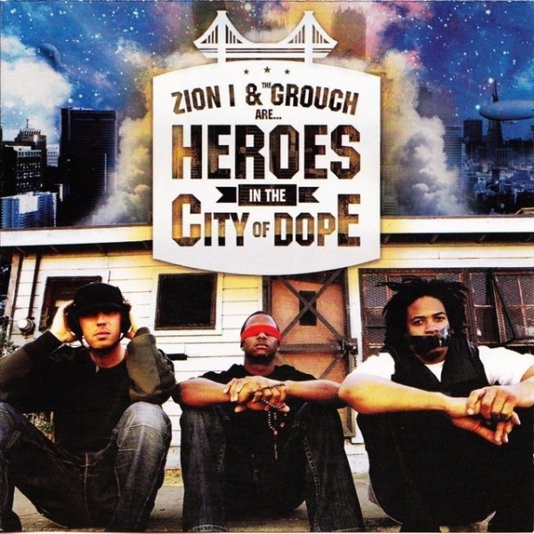 Album Zion I - Heroes In The City of Dope