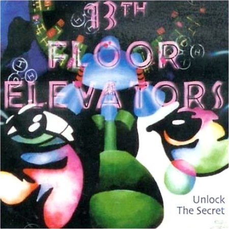Album 13th Floor Elevators - Unlock The Secret