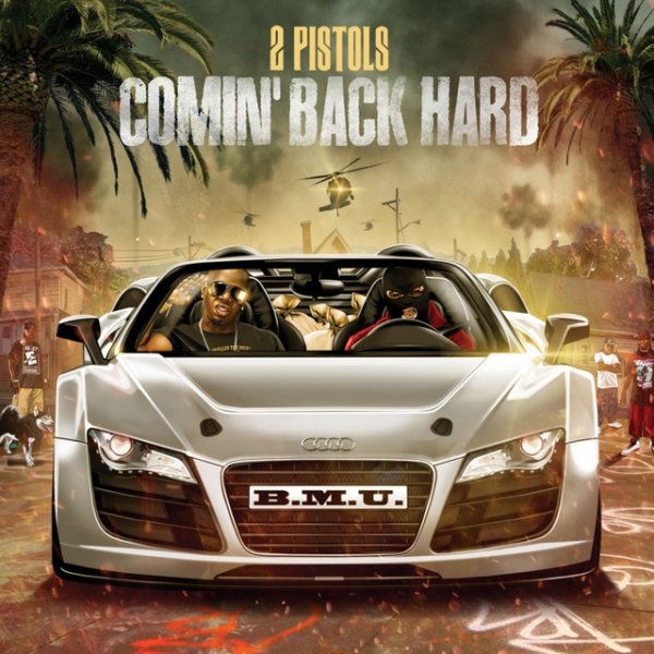 Album 2 Pistols - Comin Back Hard