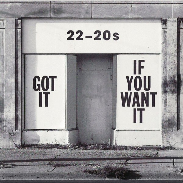 Album 22-20s - Got It If You Want It