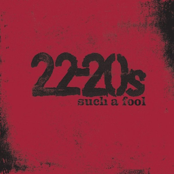 Album 22-20s - Such A Fool