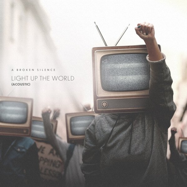 Album A Broken Silence - Light Up The World
