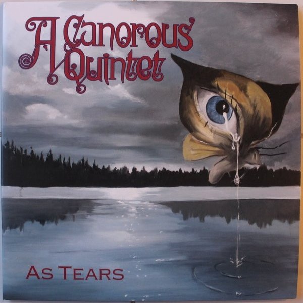Album A Canorous Quintet - As Tears / The Time Of Autumn