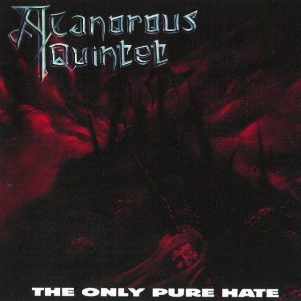 Album The Only Pure Hate - A Canorous Quintet