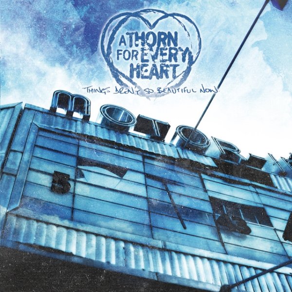 Album A Thorn For Every Heart - Things Aren