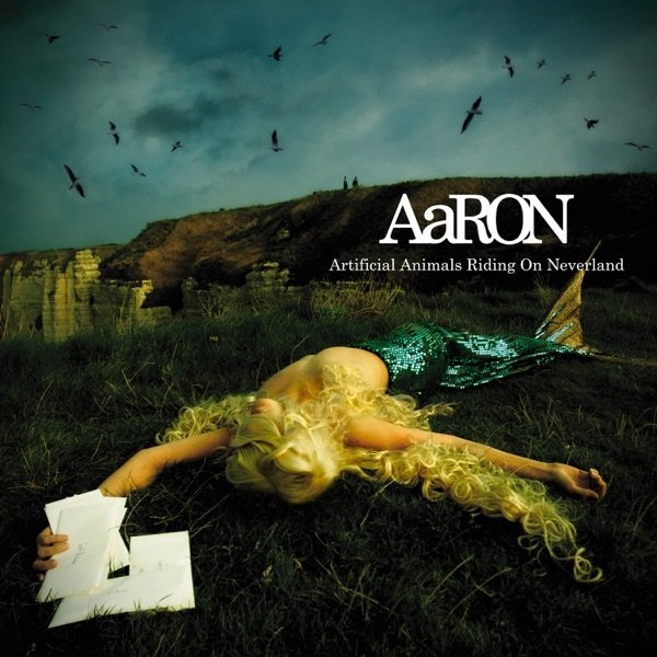 Album Aaron - Artificial Animals Riding on Neverland