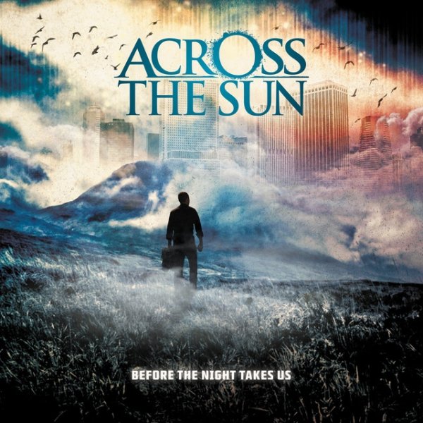 Album Across The Sun - Before The Night Takes Us