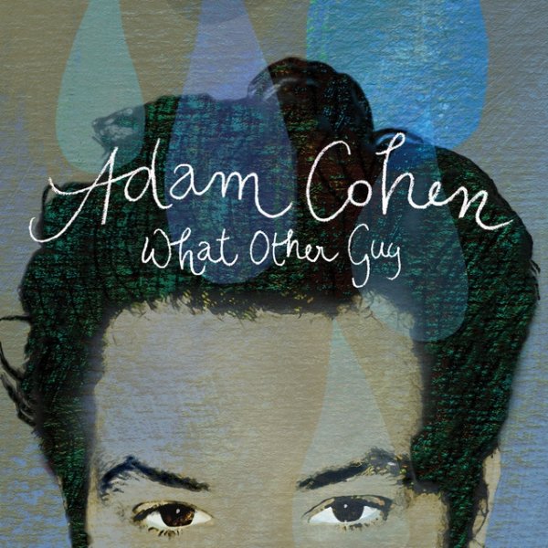 Album Adam Cohen - What Other Guy