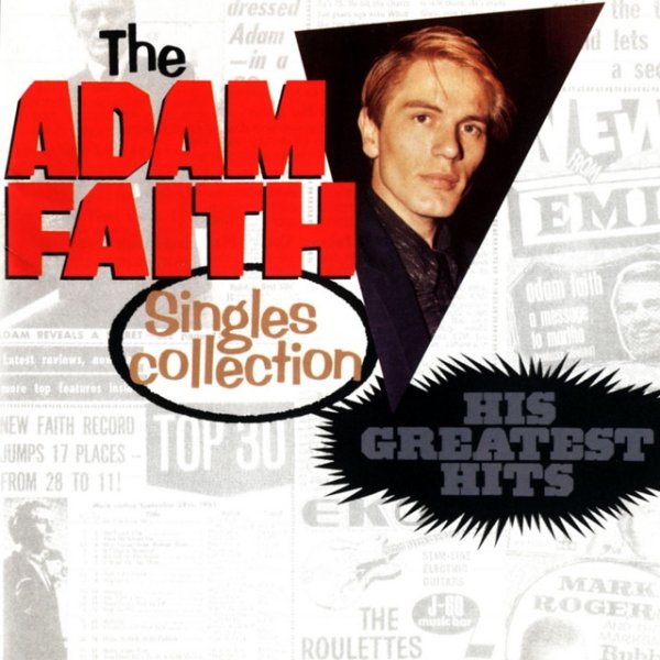 Adam Faith Adam Faith Singles Collection: His Greatest Hits, 1990