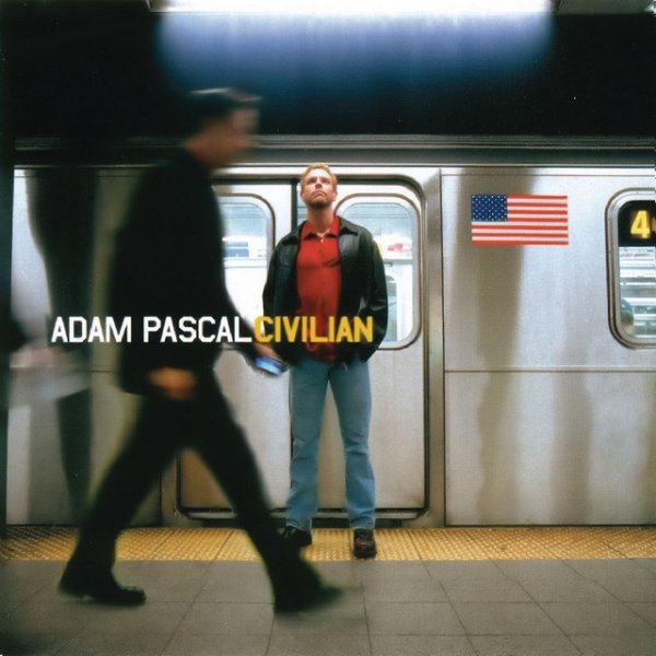 Album Adam Pascal - Civilian