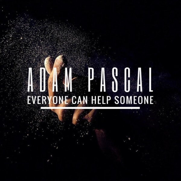 Album Adam Pascal - Everyone Can Help Someone