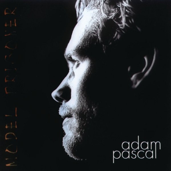 Album Adam Pascal - Model Prisoner