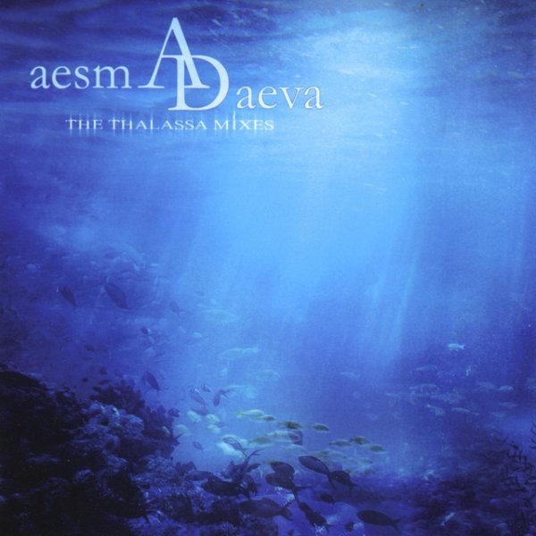 Album Aesma Daeva - The Thalassa Mixes
