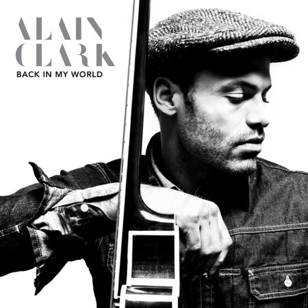 Album Alain Clark - Back In My World