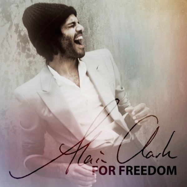 Album Alain Clark - For Freedom