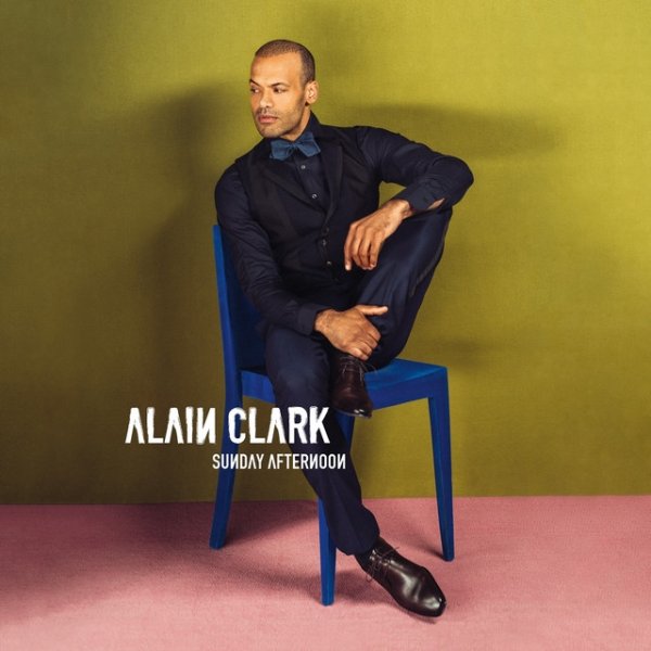 Album Alain Clark - Sunday Afternoon