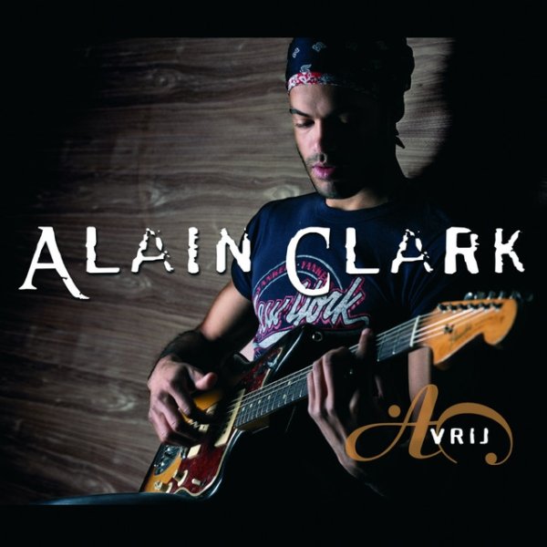 Album Alain Clark - Vrij