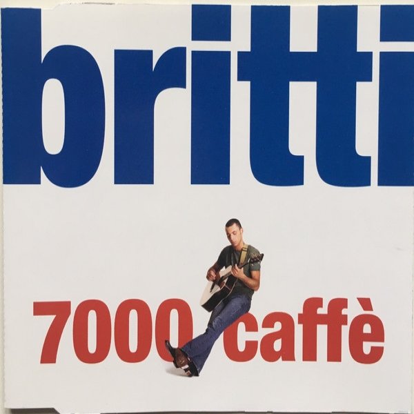 Album Alex Britti - 7000 Caffè