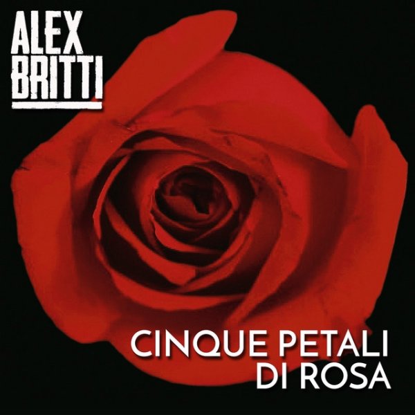 Album Alex Britti - Cinque petali di rosa