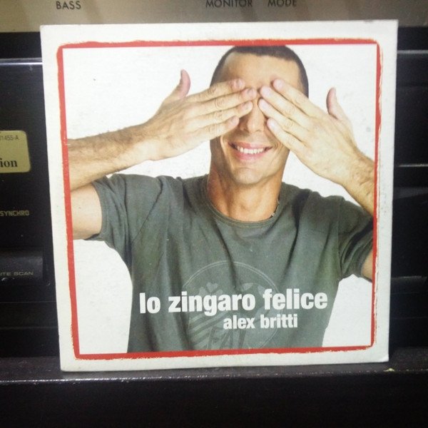 Album Alex Britti - Lo Zingaro Felice