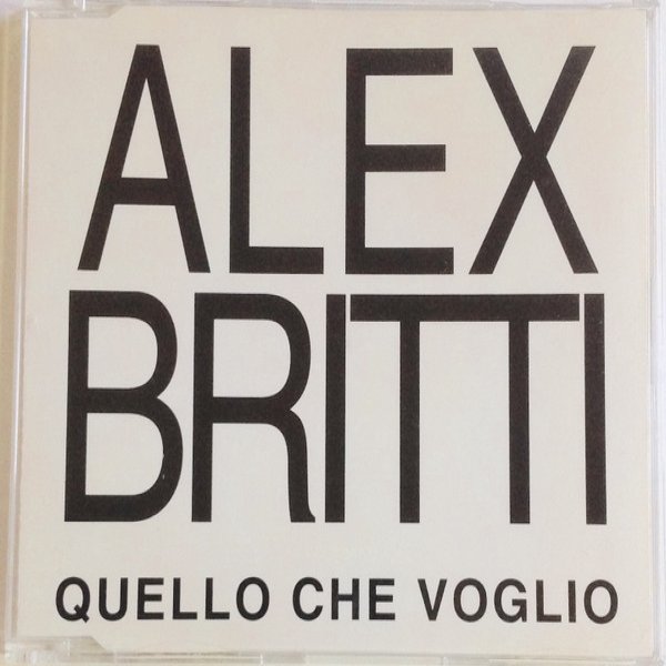 Album Alex Britti - Quello Che Voglio