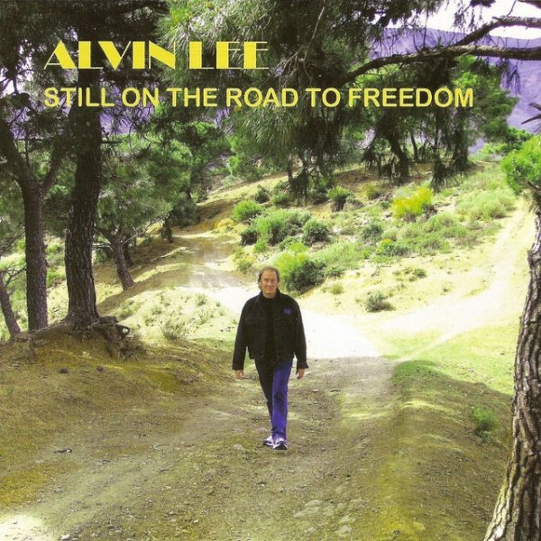 Alvin Lee Still on the Road to Freedom, 2012