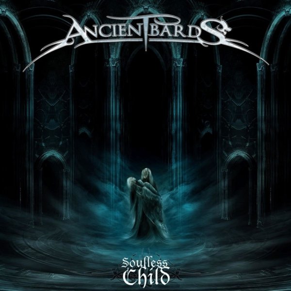 Album Ancient Bards - Soulless Child