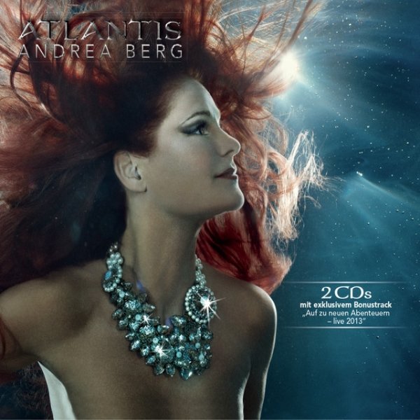 Andrea Berg Atlantis, 2013