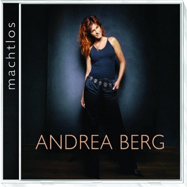 Album Andrea Berg - machtlos