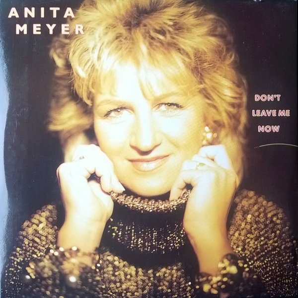 Anita Meyer Don't Leave Me Now, 1990