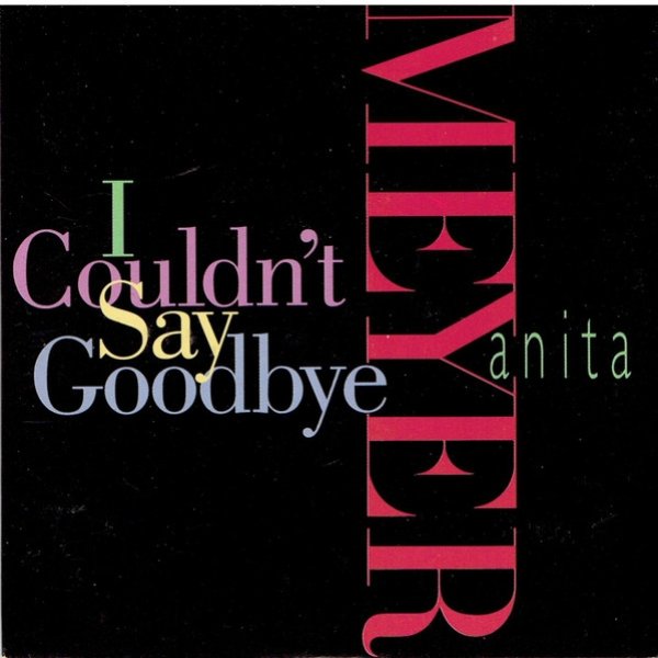 I Couldn't Say Goodbye - album