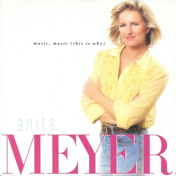 Album Anita Meyer - Music, Music (This Is Why)