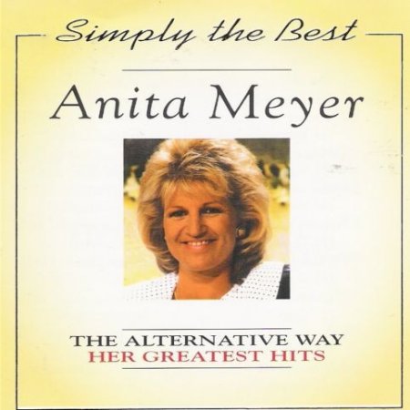 Album Anita Meyer - The Alternative Way - Her Greatest Hits