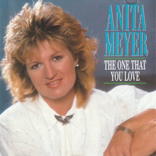 Album Anita Meyer - The One That You Love