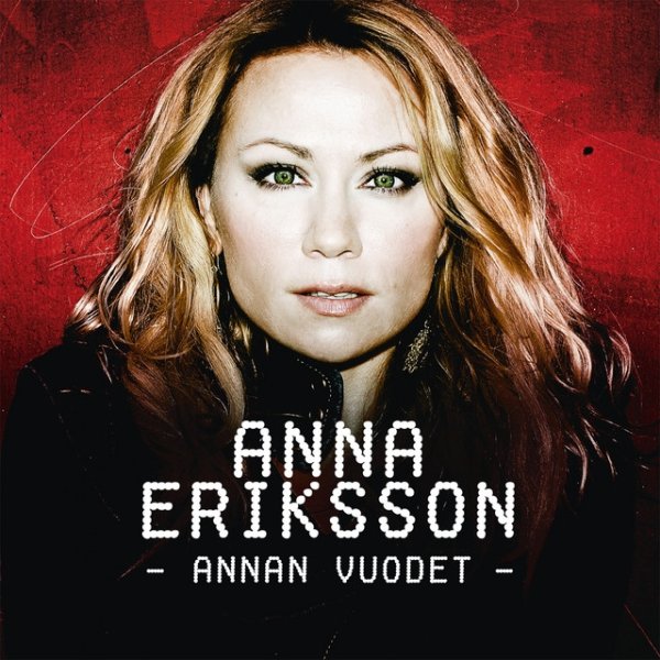Album Anna Eriksson - Annan vuodet