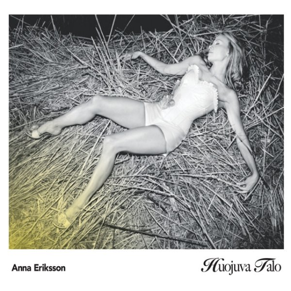 Album Anna Eriksson - Huojuva Talo
