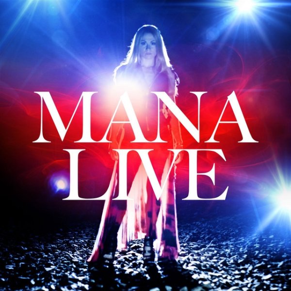 Mana Live (29.4.2012 Musiikkitalo) - album