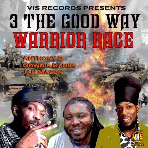 Album Anthony B - 3 the Good Way (Warrior Race)