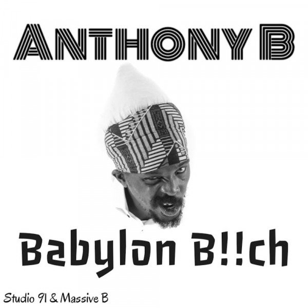Album Babylon Bitch - Anthony B