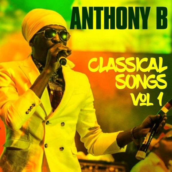 Album Anthony B - Classical Songs Vol.1