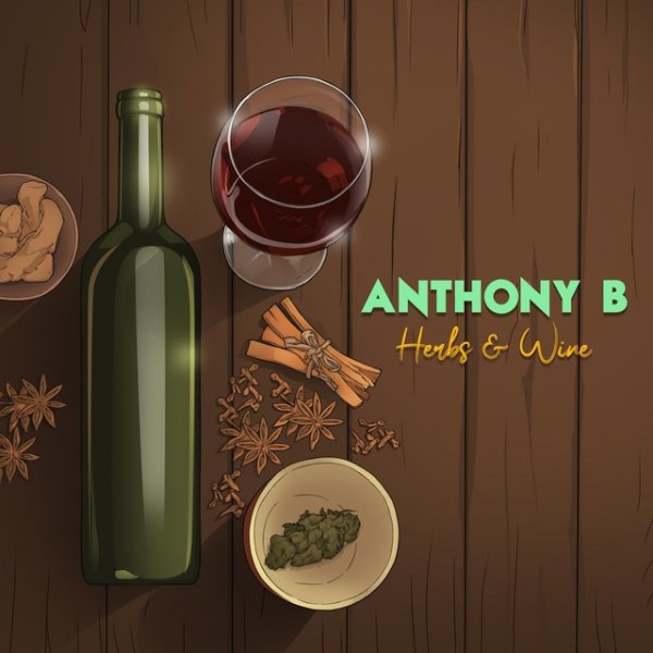 Album Anthony B - Herbs & Wine
