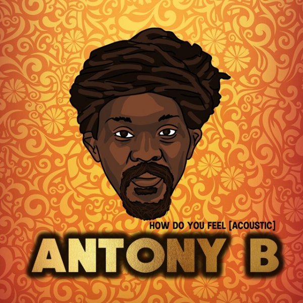 Album How Do You Feel - Anthony B