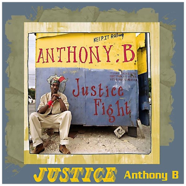 Album Anthony B - Justice Fight