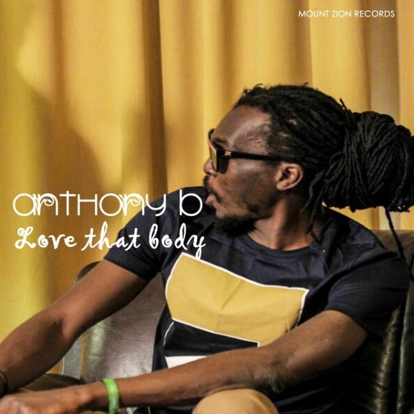 Album Love That Body - Anthony B
