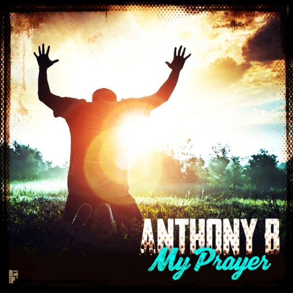 Album My Prayer - Anthony B