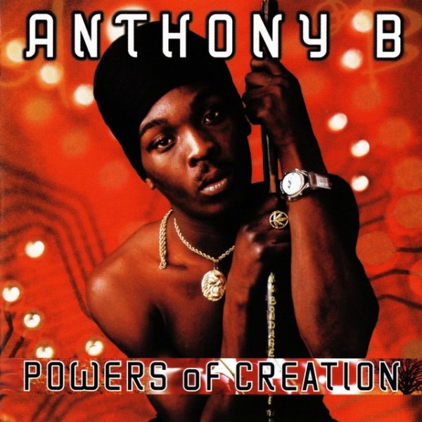 Album Powers of Creation - Anthony B